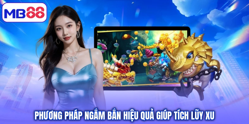 Phương pháp ngắm bắn hiệu quả giúp tích lũy xu